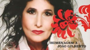 HANNA em homenagem a João Gilberto